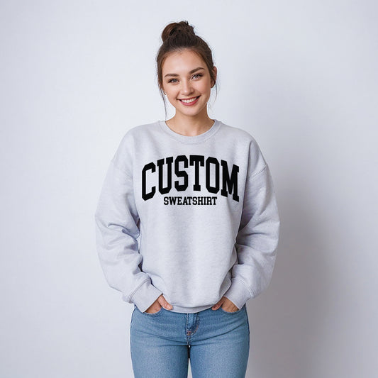 Custom Sweatshirt