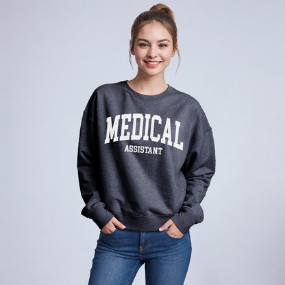 Medical Assistant Sweatshirt