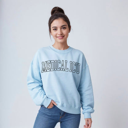 Medical ICU Sweatshirt