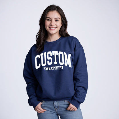 Custom Sweatshirt